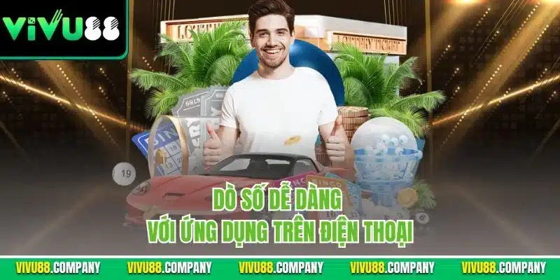 Dò số dễ dàng với ứng dụng trên điện thoại